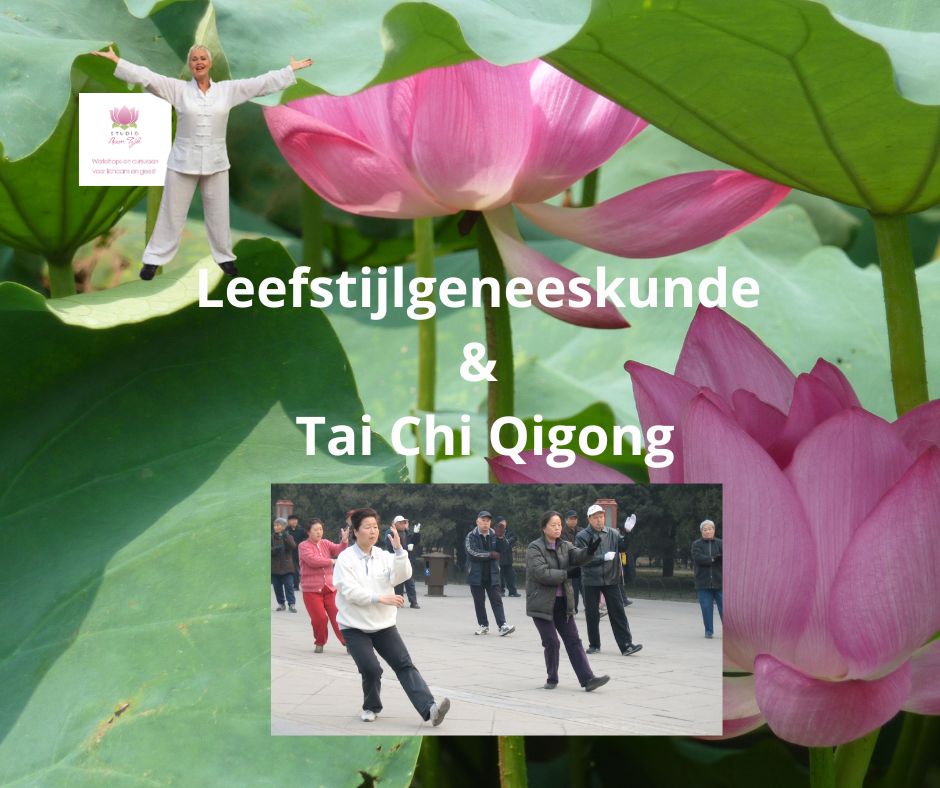 Leefstijlgeneeskunde en Tai Chi Qigong